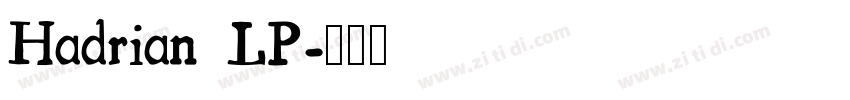 Hadrian LP字体转换